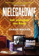 Zdjęcie Nielegałowie. Jak szpieguje nas Rosja? (e-book) - Atrakcyjne ceny HITÓW. Czytaj z przyjemnością.. - Katowice