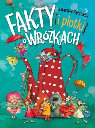 Fakty i plotki o wróżkach