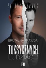 Zdjęcie Brutalna prawda o toksycznych ludziach - Wałbrzych