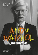 Zdjęcie Andy Warhol. Srebrny lis. Andy Warhol. Srebrny lis (e-book) - Atrakcyjne ceny HITÓW. Czytaj z przyjemnością.. - Katowice