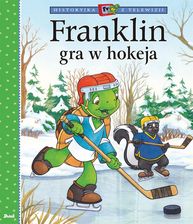 Zdjęcie Franklin gra w hokeja - Paulette Bourgeois - Krasnobród