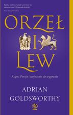 Zdjęcie Orzeł i lew. Rzym, Persja i wojna nie do wygrania. - Nowogród Bobrzański