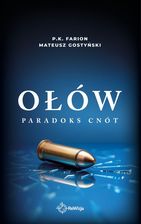 Zdjęcie Ołów. Paradoks Cnót. Tom 6 - P.K. Farion - Przemyśl
