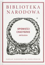 Zdjęcie Opowieści chasydzkie. Antologia - Wojciech Tworek, Marcin Wodziński (opracowanie) - Środa Śląska