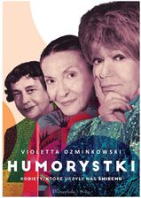 Zdjęcie Humorystki. Kobiety, które uczyły nas śmiechu - Wąchock