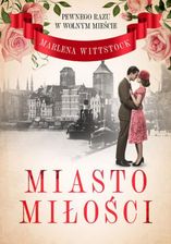Pewnego razu w Wolnym Mieście. Miasto miłości tom 1 (ebook)