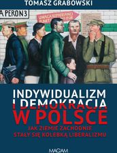 Zdjęcie Indywidualizm i demokracja w Polsce. Jak Ziemie Zachodnie stały się kolebką liberalizmu - Wisła