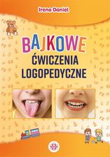 Zdjęcie Bajkowe ćwiczenia logopedyczne w.3 - Irena Daniel - Brodnica