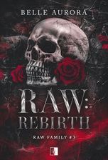 Zdjęcie Raw: Rebirth. RAW Family - Belle Aurora [KSIĄŻKA] - Płock