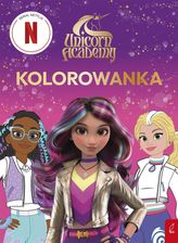 Zdjęcie Unicorn Academy. Kolorowanka Opracowanie Zbiorowe - Piastów