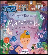 Zdjęcie Marcelinka i szczypta magii - Więcbork