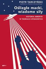 Zdjęcie Oślizgłe macki, wiadome siły. Historia Ameryki w teoriach spiskowych - Środa Śląska