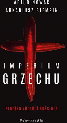 Imperium grzechu. Kronika zbrodni Kościoła