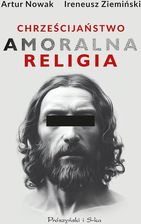 Zdjęcie Chrześcijaństwo. Amoralna religia (Duże Litery) - Prószków