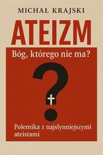 Zdjęcie Ateizm. Bóg którego nie ma? - Michał Krajski - Marki