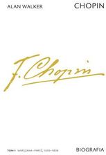 Zdjęcie Chopin. Biografia. Tom 1: Warszawa–Paryż, 1810–1838 - Opole