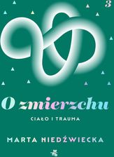 Zdjęcie O zmierzchu. Ciało i trauma - Olsztynek