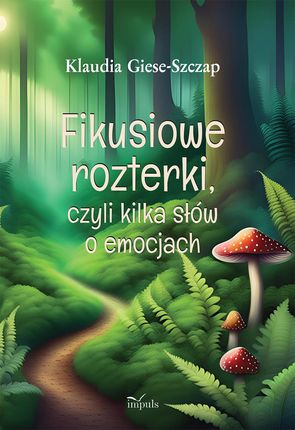 Fikusiowe rozterki czyli kilka słów o emocjach