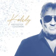 Zdjęcie Krzysztof Cugowski - Kolędy (digipack) (CD) - Woźniki