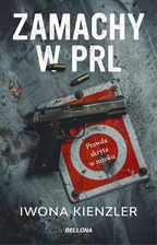 Zdjęcie Zamachy w PRL. Prawda skryta w mroku (e-book) - Atrakcyjne ceny HITÓW. Czytaj z przyjemnością.. - Szczecin