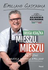 Zdjęcie Mieszu, mieszu. Druga książka. 365 dni z włoską kuchnią Emiliano - Piechowice