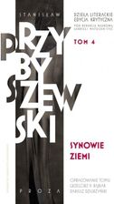 Zdjęcie Dzieła literackie. Edycja krytyczna Tom 4 Synowie ziemi - Stanisław Przybyszewski - Wielbark
