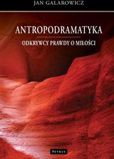 Zdjęcie Antropodramatyka. Odkrywcy prawdy o miłości - Boguszów-Gorce