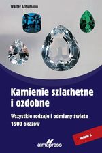 Zdjęcie Kamienie szlachetne i ozdobne wyd. 6 - Wieruszów
