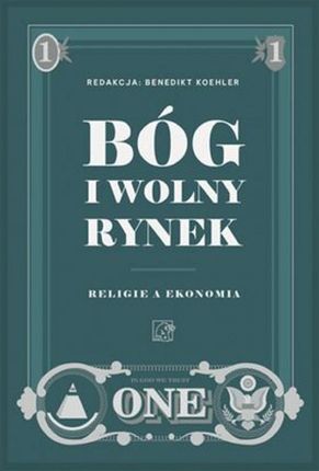 Bóg i wolny rynek. Religie a ekonomia (ebook)