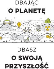 Zdjęcie Dbając o planetę, dbasz o swoją przyszłość - Ruda Śląska
