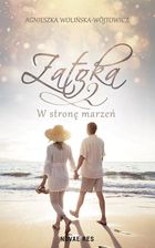 Zdjęcie Zatoka 2. W stronę marzeń - Pilawa