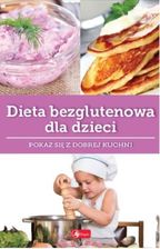 Zdjęcie Dieta bezglutenowa dla dzieci - Stalowa Wola
