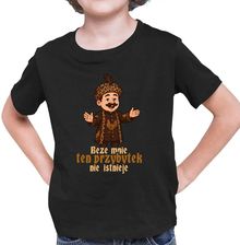 Zdjęcie Beze mnie ten przybytek nie istnieje - dziecięca koszulka na prezent dla fanów serialu 1670 - Skoczów