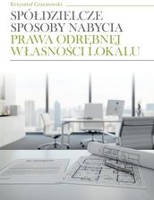 Zdjęcie Spółdzielcze sposoby nabycia prawa odrębnej... - Opalenica