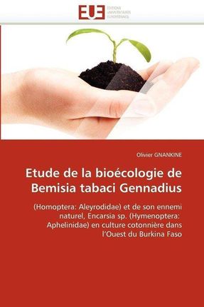 Etude de La Bioecologie de Bemisia Tabaci Gennadius