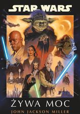 Zdjęcie Star Wars. Żywa Moc | Odbiór w księgarni za 0 zł lub  od 149 zł - Bielsko-Biała