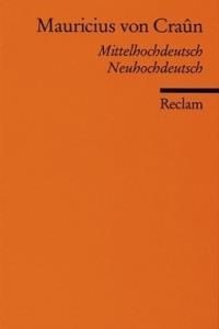 Mauricius von Craun Mittelhochdtsch.Neuhochdtsch. Literatura