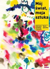 Zdjęcie Mój świat, moja sztuka - Wyszogród