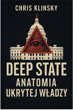 Zdjęcie Deep state. Anatomia ukrytej władzy - Radlin