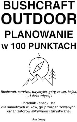 [AC] BUSHCRAFT OUTDOOR PLANOWANIE w 100 PUNKTACH: Bushcraft, survival ...