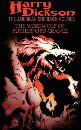 Harry Dickson and the Werewolf of Rutherford Grange