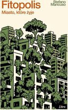 Zdjęcie Fitopolis. Miasto, które żyje - Stefano Mancuso [KSIĄŻKA] - Rumia