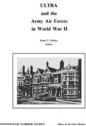 Ultra and the Amy Air Forces in World War II: An Interview with Associate Justice of the U.S. Supreme Court Lewis F. Powell, JR.