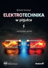 Zdjęcie Elektrotechnika w pigułce. I wszystko jasne - Witold Krieser - Kock