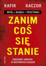 Zdjęcie Zanim coś się stanie. Codzienny survival w niepewnych czasach (ebook) - Tychowo