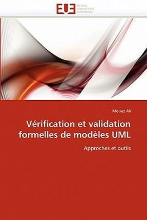 Verification Et Validation Formelles de Modeles UML