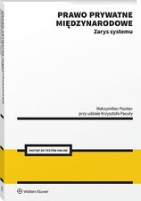 Zdjęcie Prawo prywatne międzynarodowe. Zarys systemu [PRZEDSPRZEDAŻ] - Żywiec