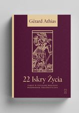 Zdjęcie 22 Iskry Życia. Tarot w Totalnej Biologii – Przewodnik Terapeutyczny, Gérard Athias - Myślenice