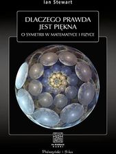 Zdjęcie Dlaczego prawda jest piękna. O symetrii w matematyce i fizyce - Piechowice