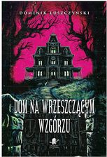 Zdjęcie Dom na Wrzeszczącym Wzgórzu - Strzelce Opolskie